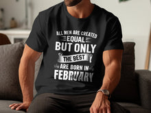 Load image into Gallery viewer, February Birthday Men&#39;s T-Shirt,