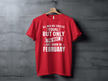 Load image into Gallery viewer, February Birthday Men&#39;s T-Shirt,