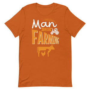 Man I Love Farming Shirt : J and P Hats