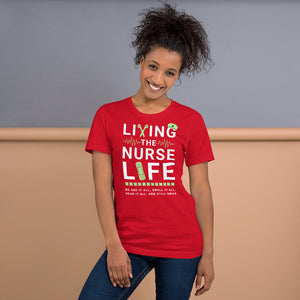 Living the Nurse Life T-Shirt | Nurse Gift