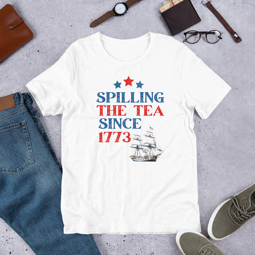 Spilling The Tea Since 1773 Shirt  - J and P Hats 