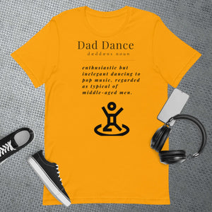 Dad T- Shirt ,Dad Dancer T Shirt ,Funny Custom Dad shirt ,Dad Fathers Day Birthday Present