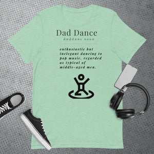 Dad T- Shirt ,Dad Dancer T Shirt ,Funny Custom Dad shirt ,Dad Fathers Day Birthday Present