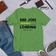 Load image into Gallery viewer, Dad Joke printed Dad T Shirt | j and p hats 