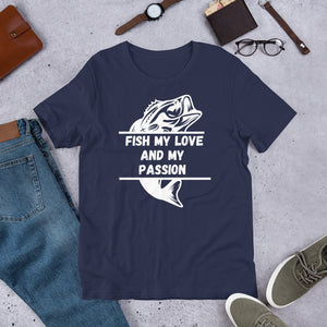 Fish My Love My Passion - Fishing T Shirt - j and p hats 