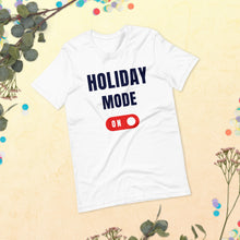 Load image into Gallery viewer, Holiday Mode T shirt , custom holiday logo t shirts ,holiday fun t shirt